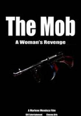 The Mob: A Woman's Revenge