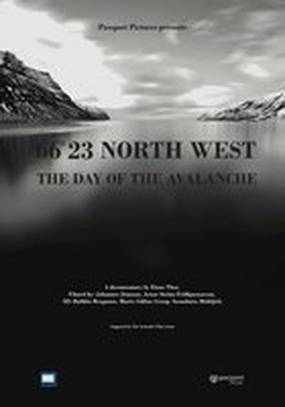 66°23 North West, the Day of the Avalanche