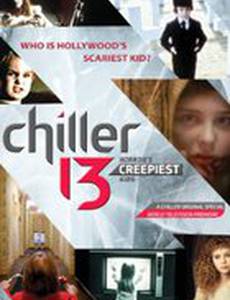 Chiller 13: Horror's Creepiest Kids