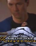 Постер из фильма "Karla Faye Tucker: Forevermore" - 1