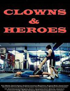 Clowns & Heroes