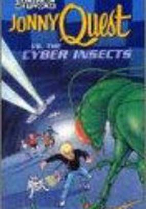 Jonny Quest Versus the Cyber Insects