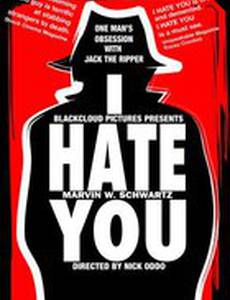 I Hate You (видео)