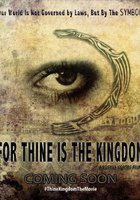 For Thine Is the Kingdom