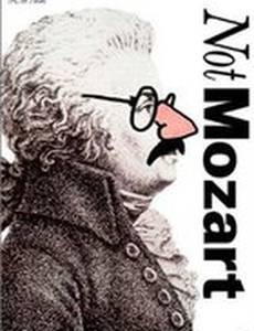 Not Mozart: Letters, Riddles and Writs