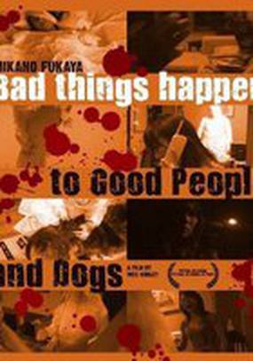 Bad Things Happen to Good People & Dogs