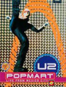 U2: PopMart Live from Mexico City