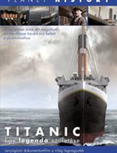 Титаник: Рождение легенды
