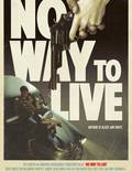 Постер из фильма "No Way to Live" - 1