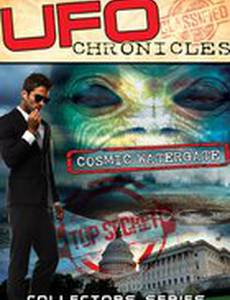 UFO Chronicles: Cosmic Watergate