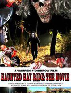 Haunted Hay Ride: The Movie