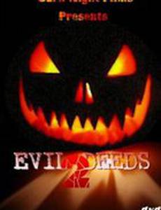 Evil Deeds 2 (видео)