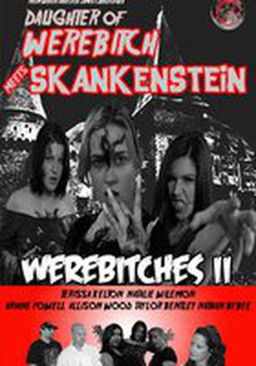 Daughter of Werebitch Meets Skankenstein