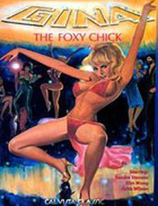 Gina: The Foxy Chick