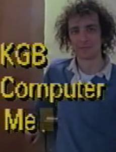 The KGB, the Computer and Me