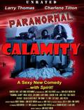 Постер из фильма "Paranormal Calamity" - 1