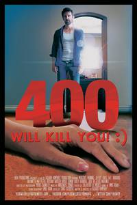 Постер 400 Will Kill You! :)