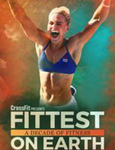 Fittest on Earth: A Decade of Fitness