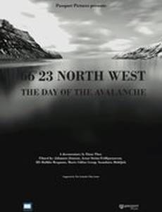 66°23 North West, the Day of the Avalanche