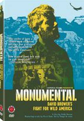 Monumental: David Brower's Fight for Wild America