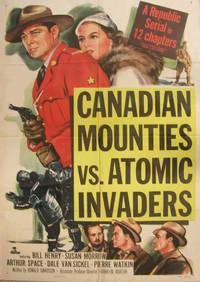 Постер Canadian Mounties vs. Atomic Invaders