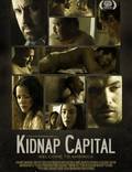 Постер из фильма "Kidnap Capital" - 1
