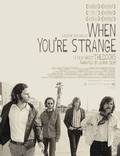 Постер из фильма "The Doors. When you`re strange" - 1