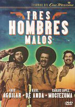 Tres hombres malos