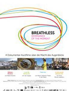 Breathless: Dominance of the Moment