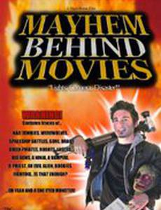 Mayhem Behind Movies