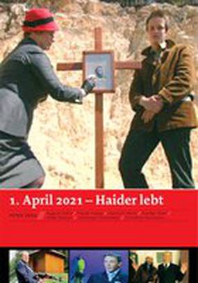 Haider lebt - 1. April 2021