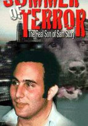 Summer of Terror: The Real Son of Sam Story