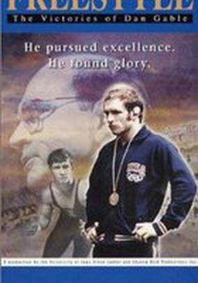 Freestyle: The Victories of Dan Gable