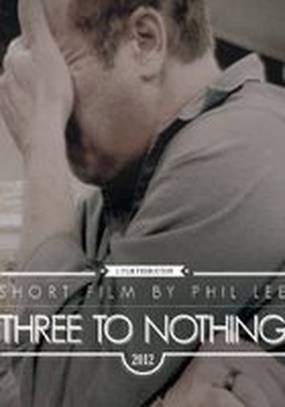 Three to Nothing