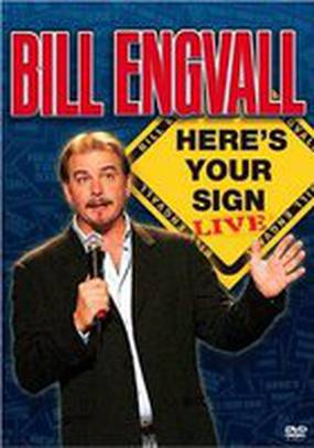 Bill Engvall: Here's Your Sign Live