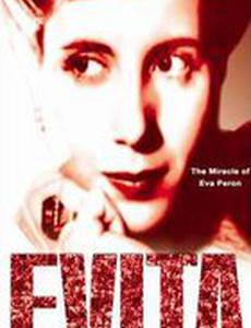 Evita: The Miracle of Eva Perón