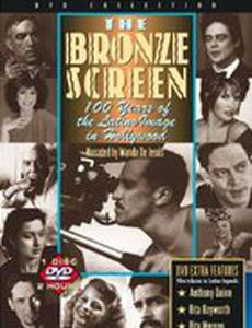 The Bronze Screen: 100 Years of the Latino Image in American Cinema