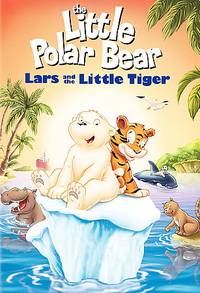 Постер Маленький полярный медвежонок: Ларс и Тигренок (видео)