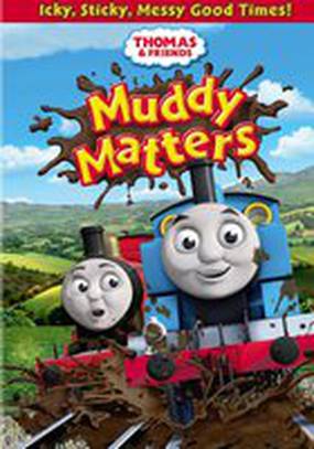 Thomas & Friends: Muddy Matters