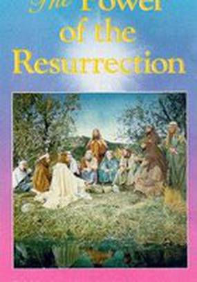 The Power of the Resurrection