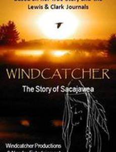 Windcatcher: The Story of Sacajawea