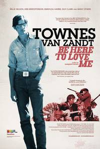 Постер Be Here to Love Me: A Film About Townes Van Zandt