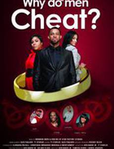 Why Do Men Cheat? The Movie