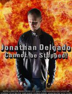 Jonathan Delgado Cannot Be Stopped!