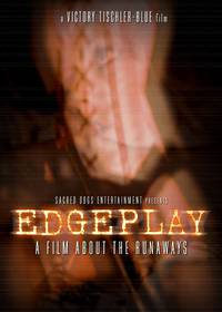 Постер Edgeplay: A Film About The Runaways