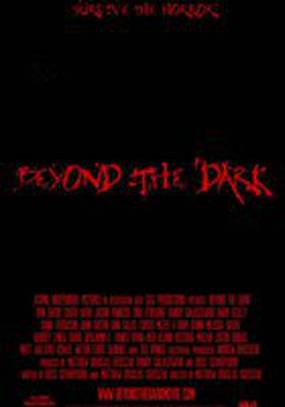 Beyond the Dark