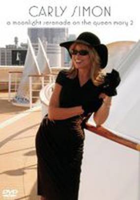 Carly Simon: A Moonlight Serenade on the Queen Mary 2 (видео)