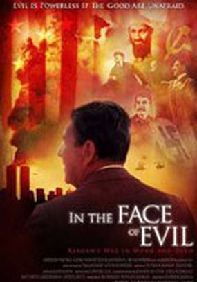 In the Face of Evil: Reagan's War in Word and Deed (видео)