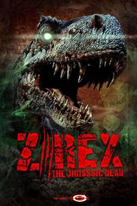 Постер Z/Rex: The Jurassic Dead