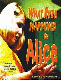 Постер What Ever Happened to Alice